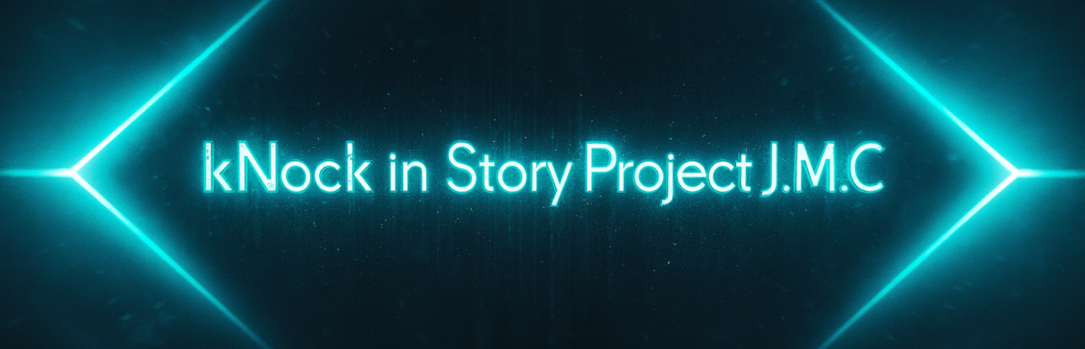 kNock in Story Project J.M.C Official